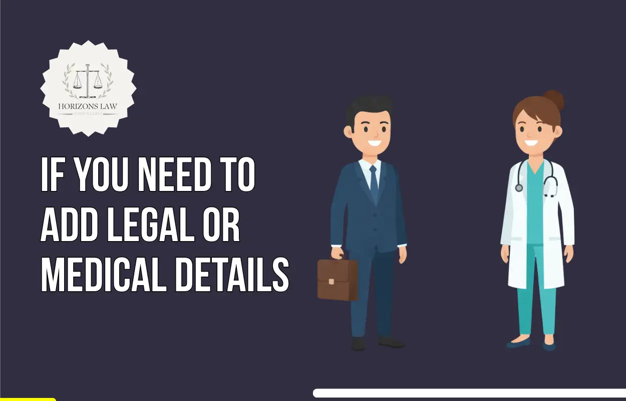 If You Need to Add Legal or Medical Details 1