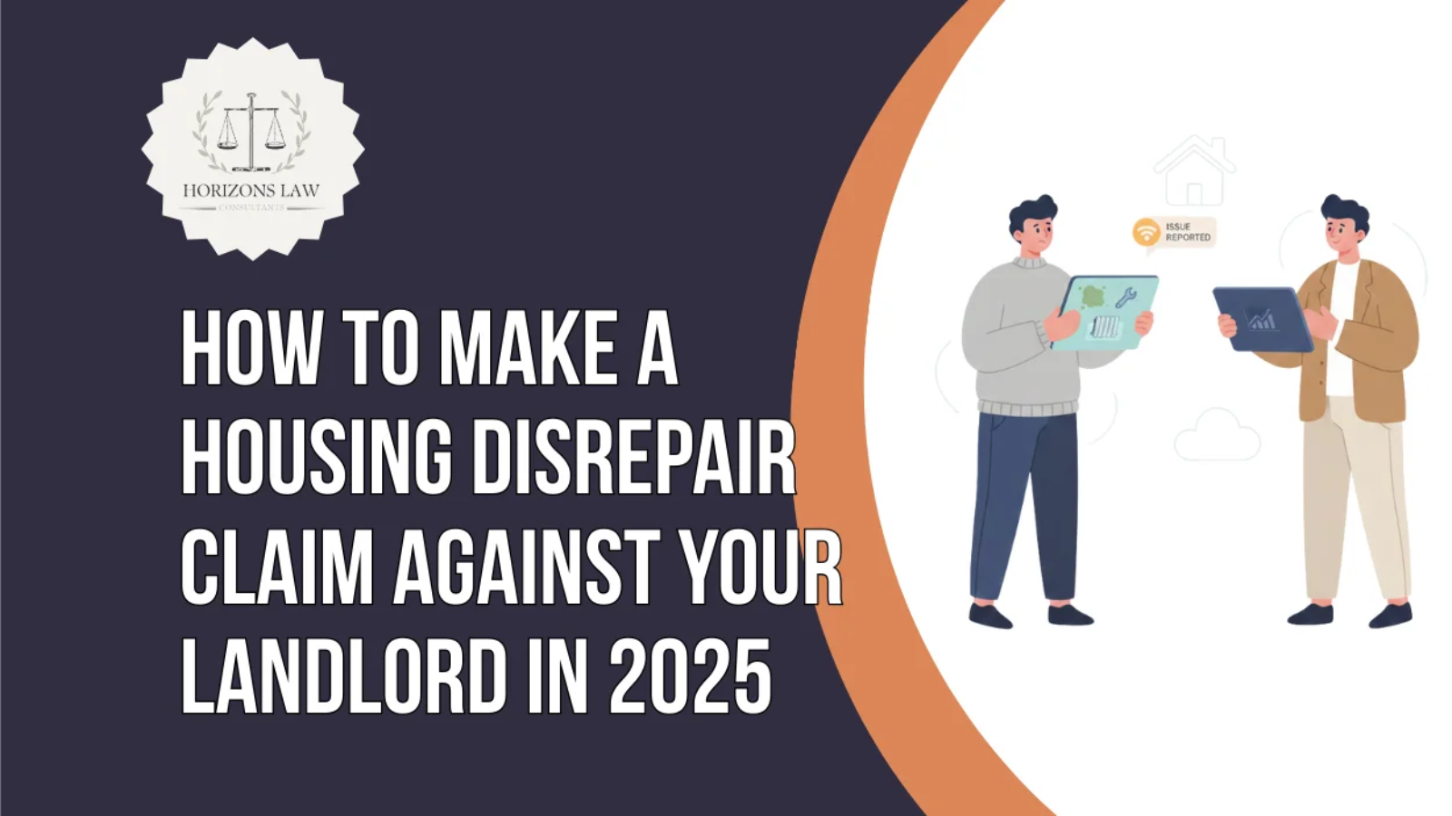 How to Make a Housing Disrepair Claim Against Your Landlord in 2025