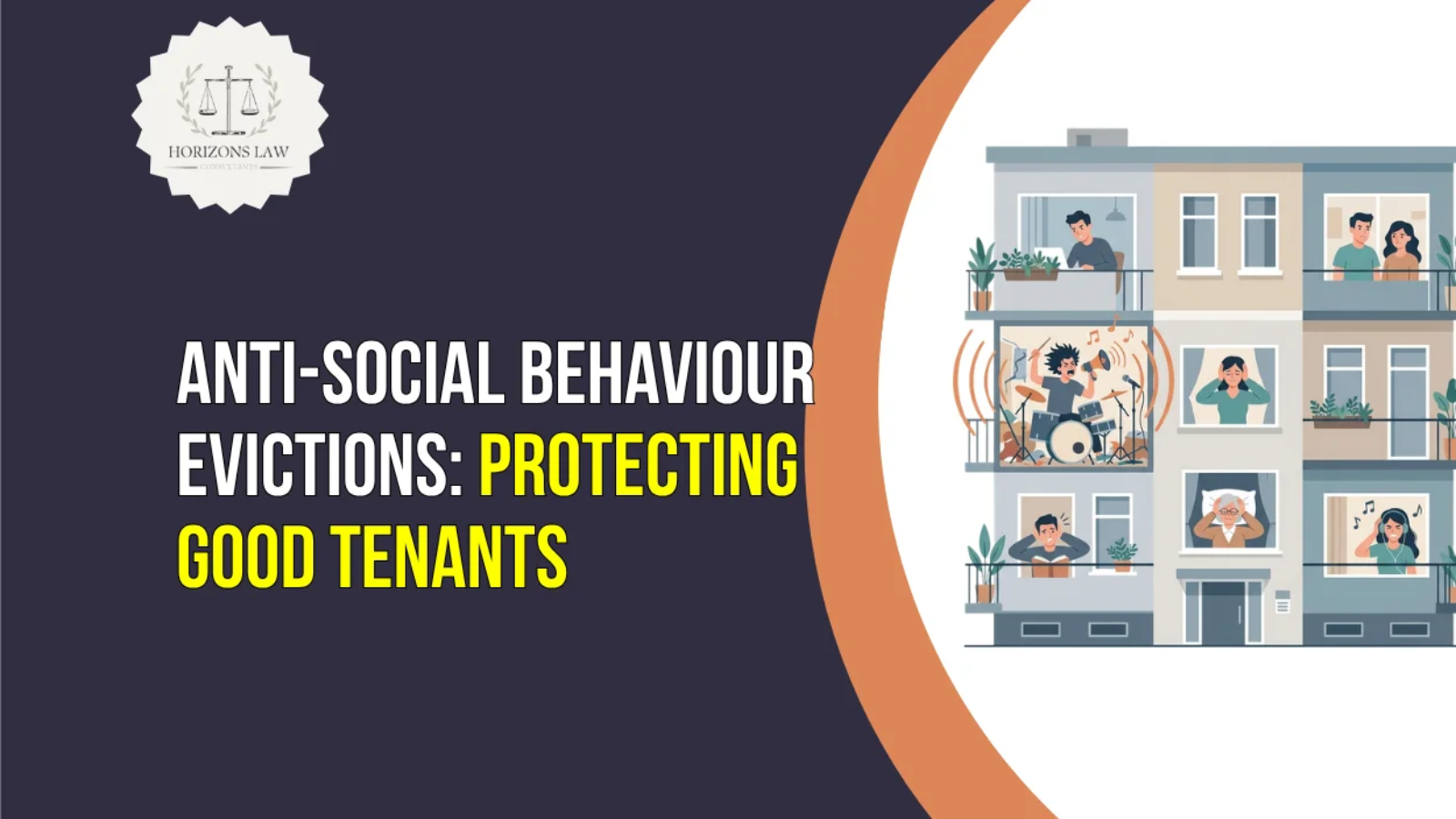 Anti-Social Behaviour Evictions: Protecting Good Tenants - Horizonslaw ...